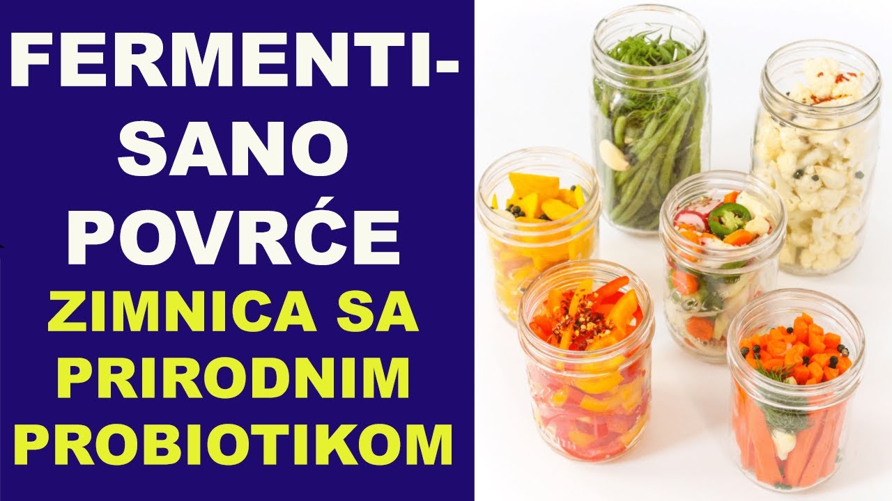 FERMENTISANO POVRĆE - zimnica sa prirodnim PROBIOTIKOM / dr Bojana Mandić