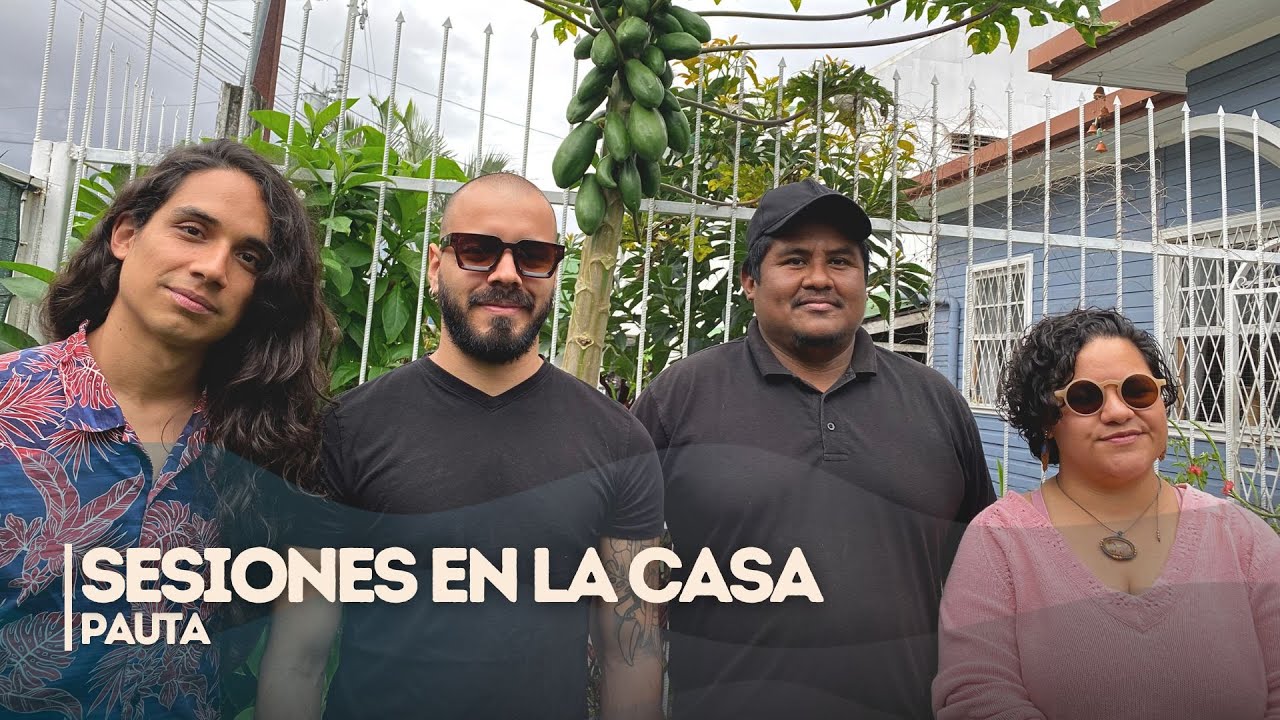 Sesiones en la casa 036: PAUTA - QUE VIVAN LOS PUEBLOS