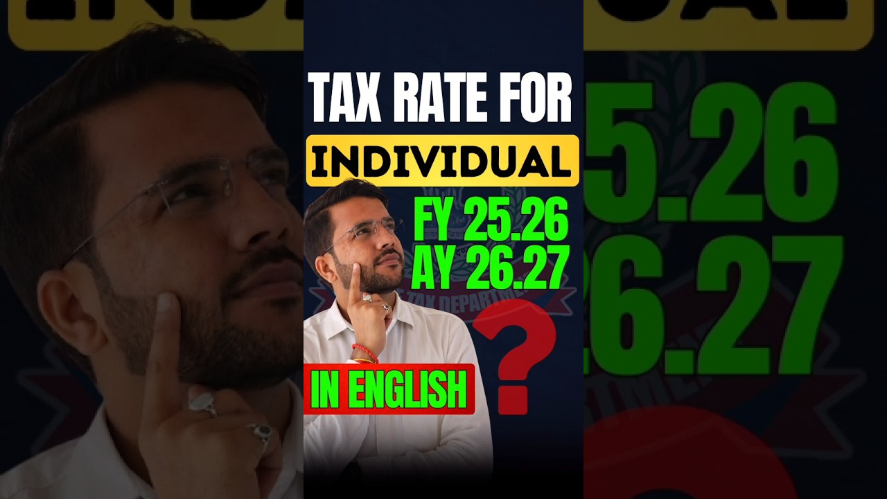 Tax Rate For Individual, FY 25.26 AY 26.27 