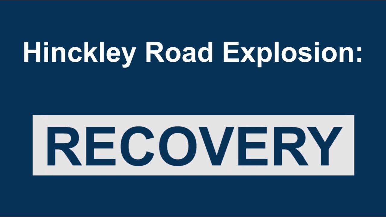 Hinckley Road Explosion - The Recovery Ep.3