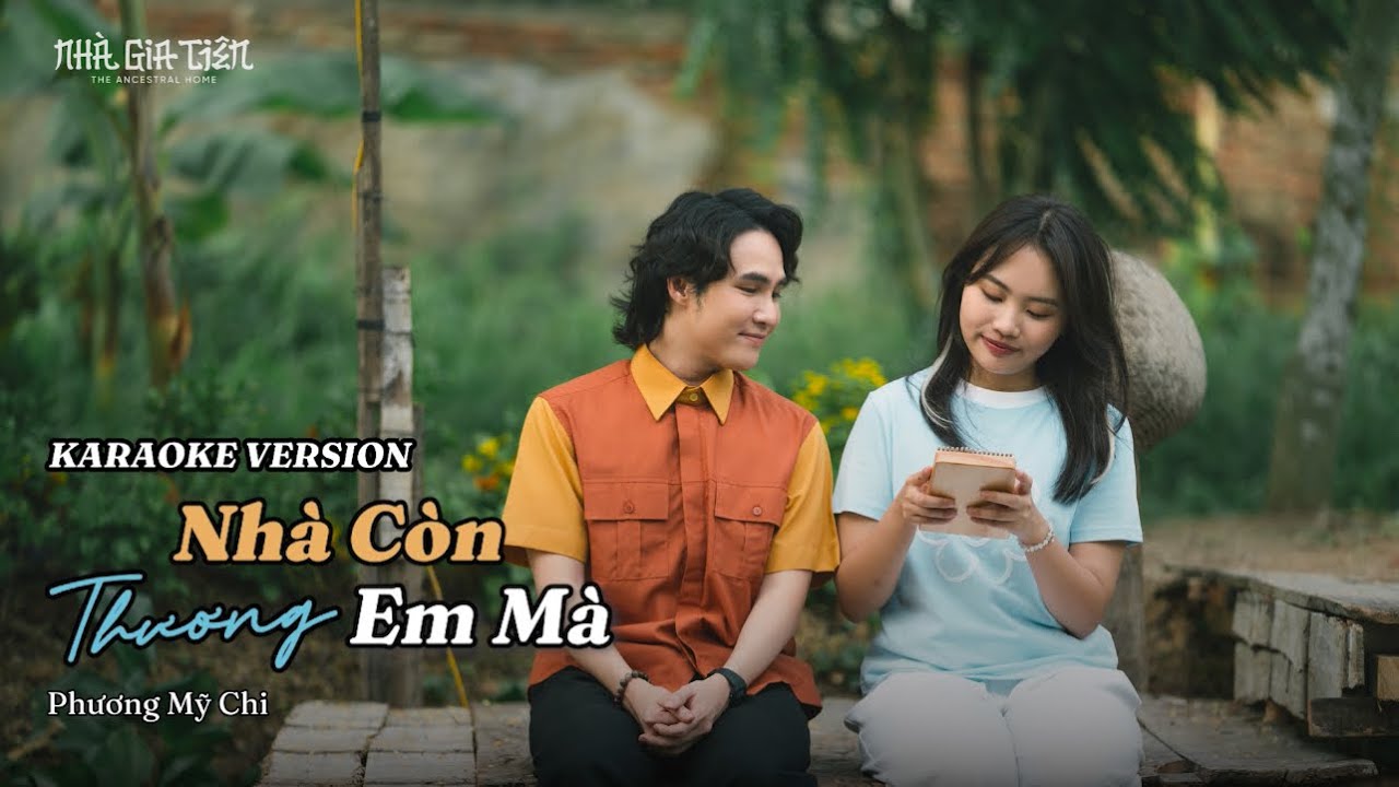 ‘NHÀ CÒN THƯƠNG EM MÀ’ (OST ‘Nhà Gia Tiên’) - Karaoke Version (Beat gốc)