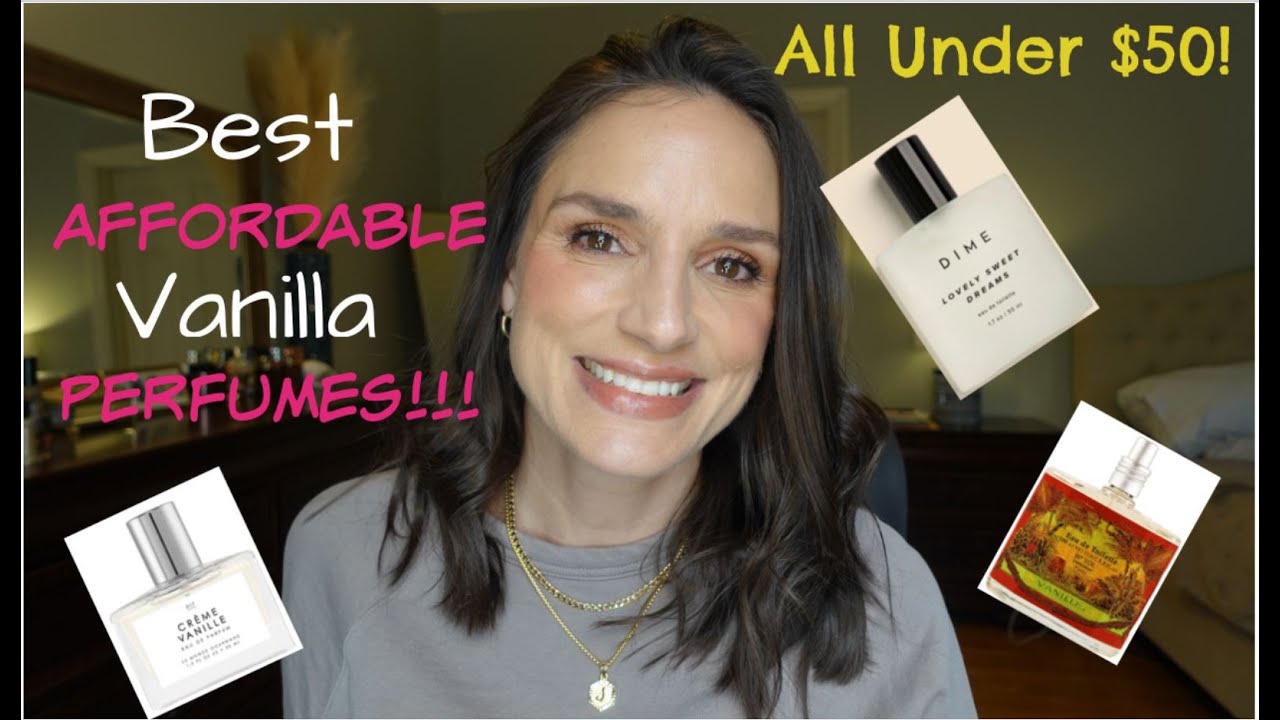 Best Affordable Vanilla Perfumes 2022!
