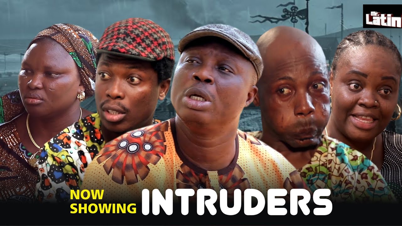 INTRUDERS / MRLATINTV/2025 Comedy Series Bolaji Amusan/Apakufor/Lanko Omo Dubai/Mr. Paragon