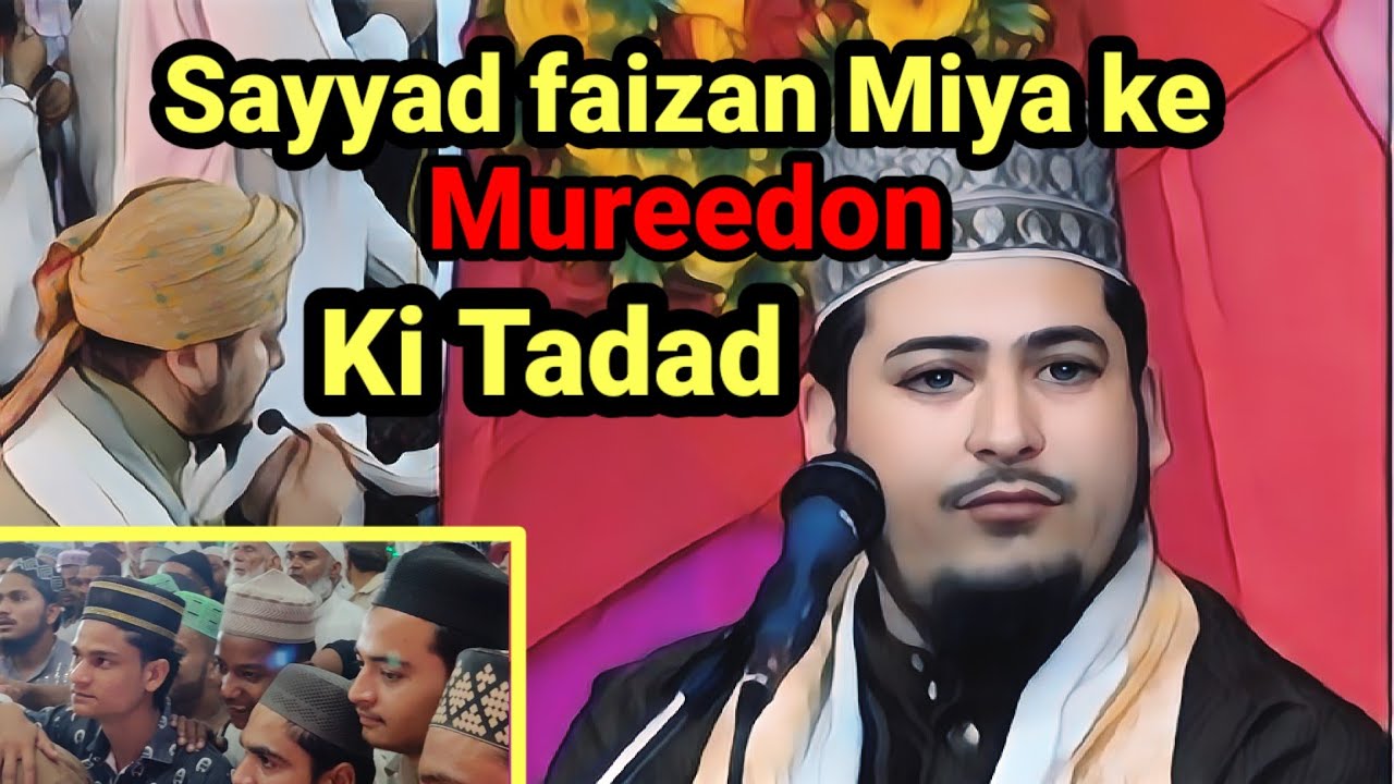 Sayyad faizan Miya Rampuri Ke Mureedo Ki Tadad Roshan bag Me||🥰 Mufti Sayyad faizan Miya rampur
