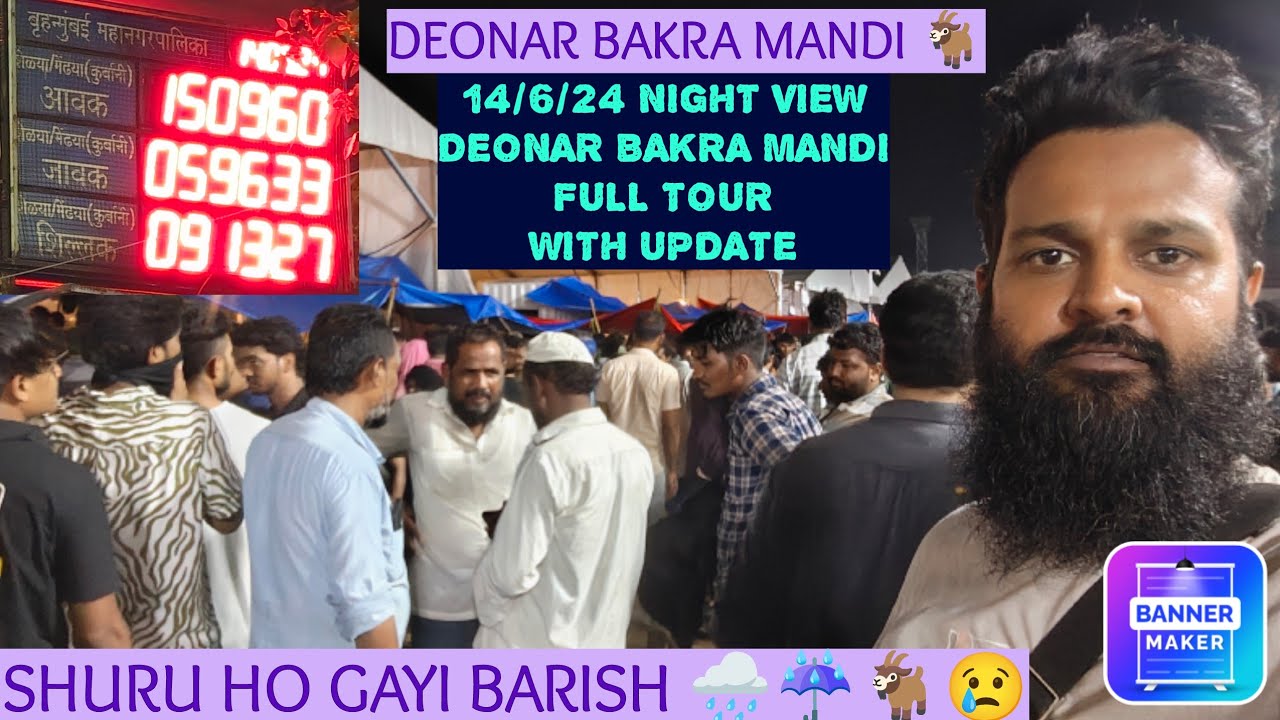 14/6/24 NIGHT VIEW 🐐DEONAR BAKRA MANDI FULL TOUR🐐🌧️☔WITH FULL UPDATE 🐐😍 BAKREBAAZ HUE PARESHAAN 😢🐐🥺❌