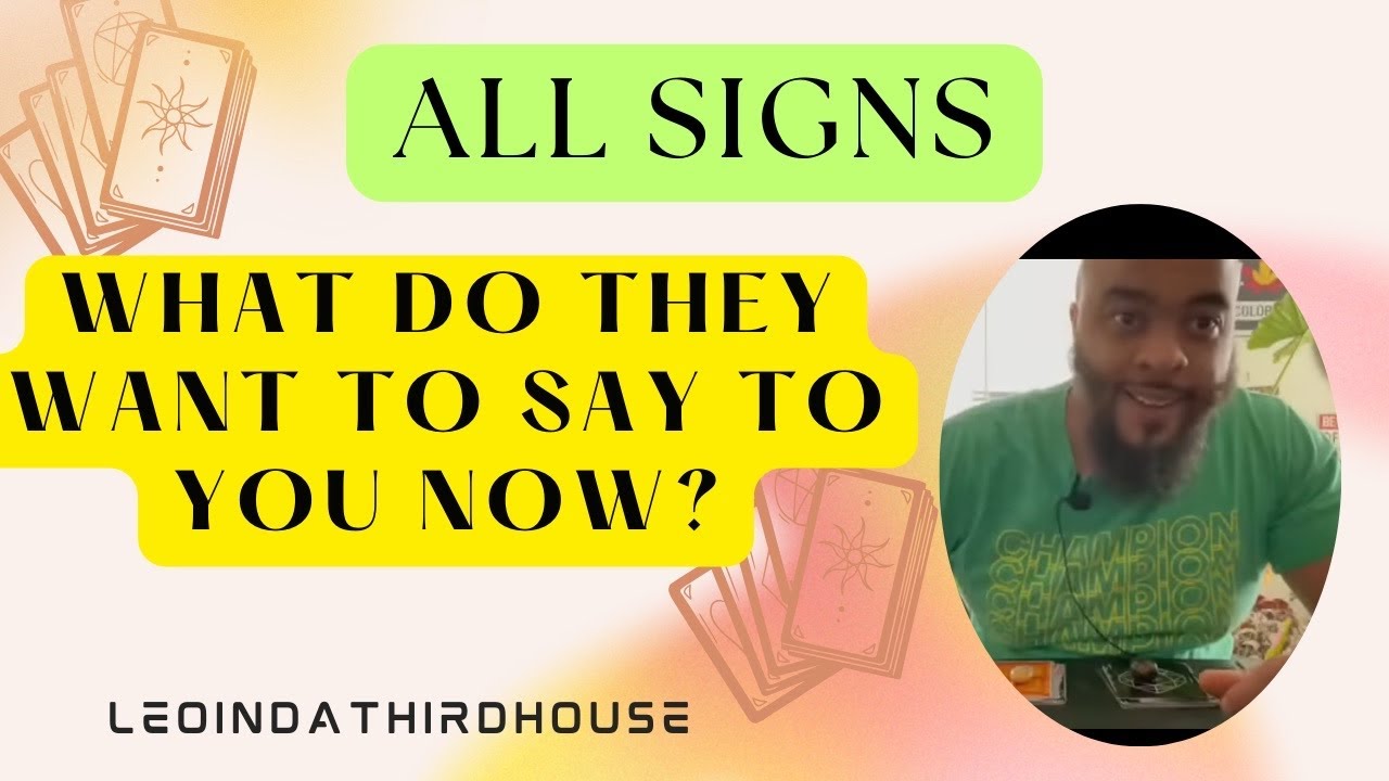 ALL SIGNS🚨🚨🚨”WHAT DO THEY WANT TO SAY TO YOU NOW?🚨🚨🚨