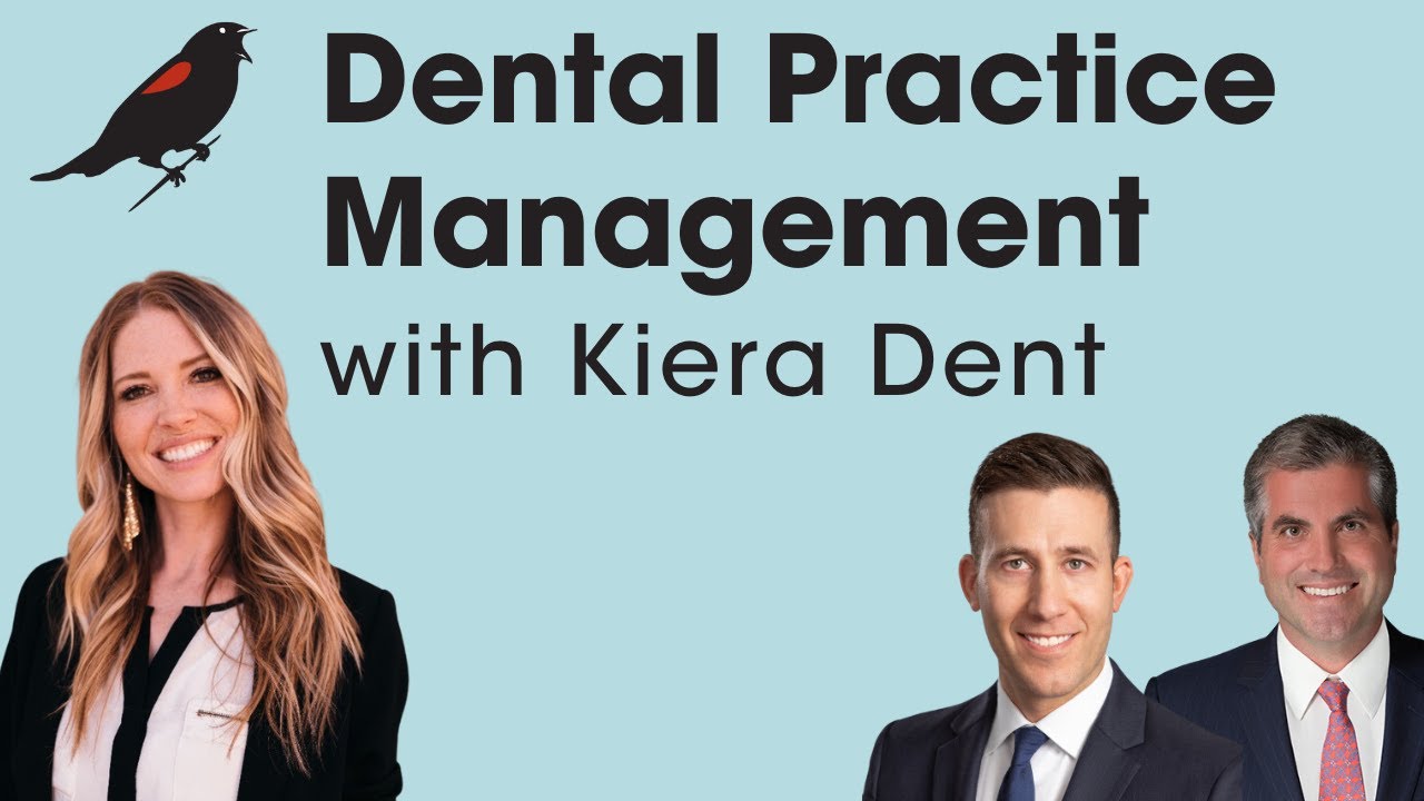 How to Build a Thriving Dental Practice with practice management expert Kiera Dent