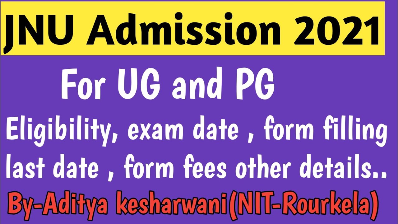 JNU Admission 2021|application form relases for UG &PG 2021|Eligibility, exam date