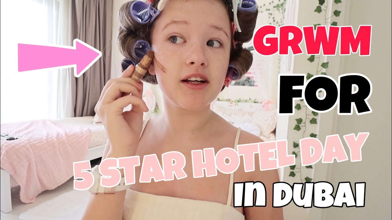 GRWM FOR A 5 STAR HOTEL DAY ON THE PALM JUMEIRAH DUBAI!