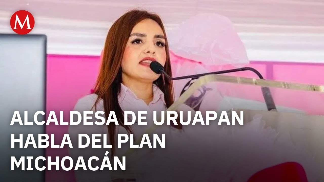 ¿Qué es lo que opina la alcaldesa Grecia Quiroz del Plan Michoacán?