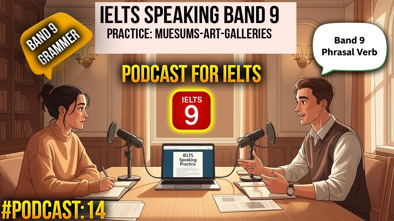 IELTS Speaking Part 1 Muesums-Art-Galleries | Band 9 Model Answers | IELTS English Podcast