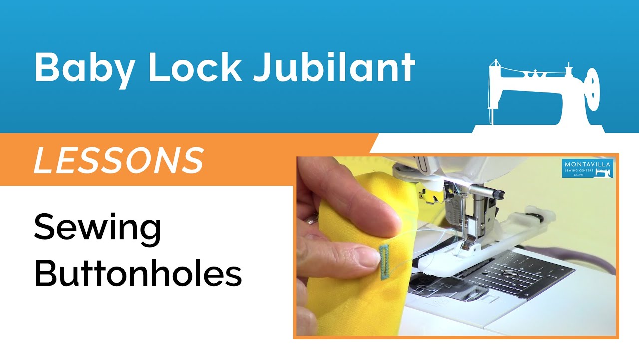Урок Baby Lock Jubilant – Выполнение петель