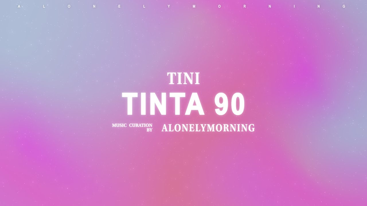 TINI - tinta 90 (Letras) (Lyrics)