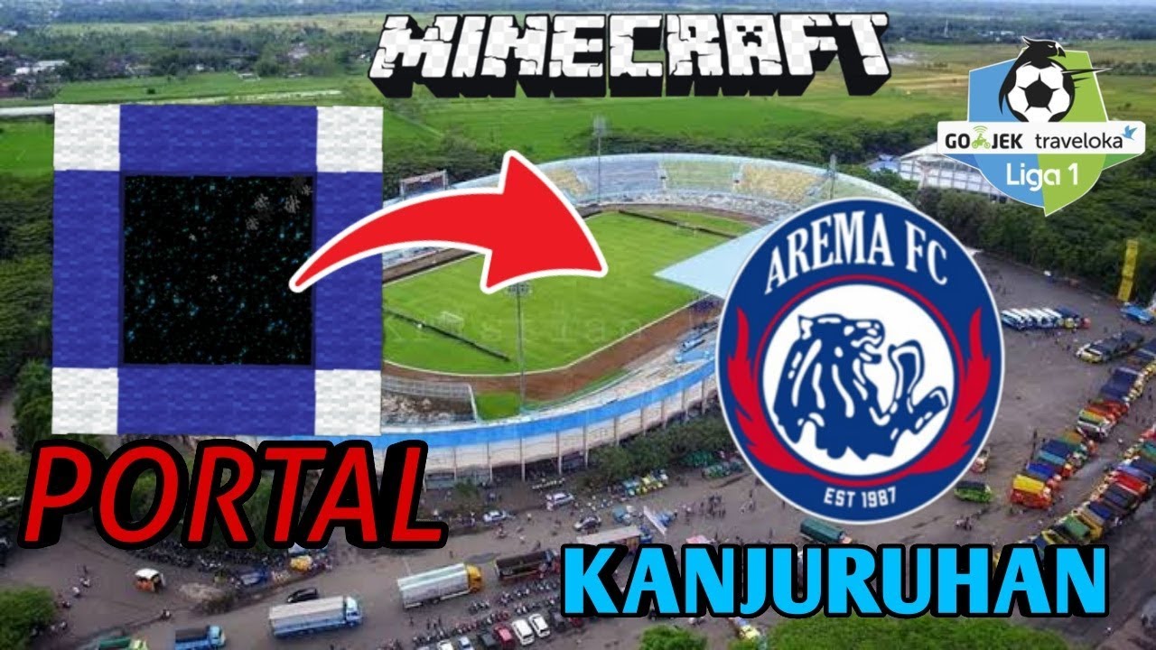 PORTAL MENUJU STADION KANJURUHAN MALANG (AREMA FC) -MINECRAFT-
