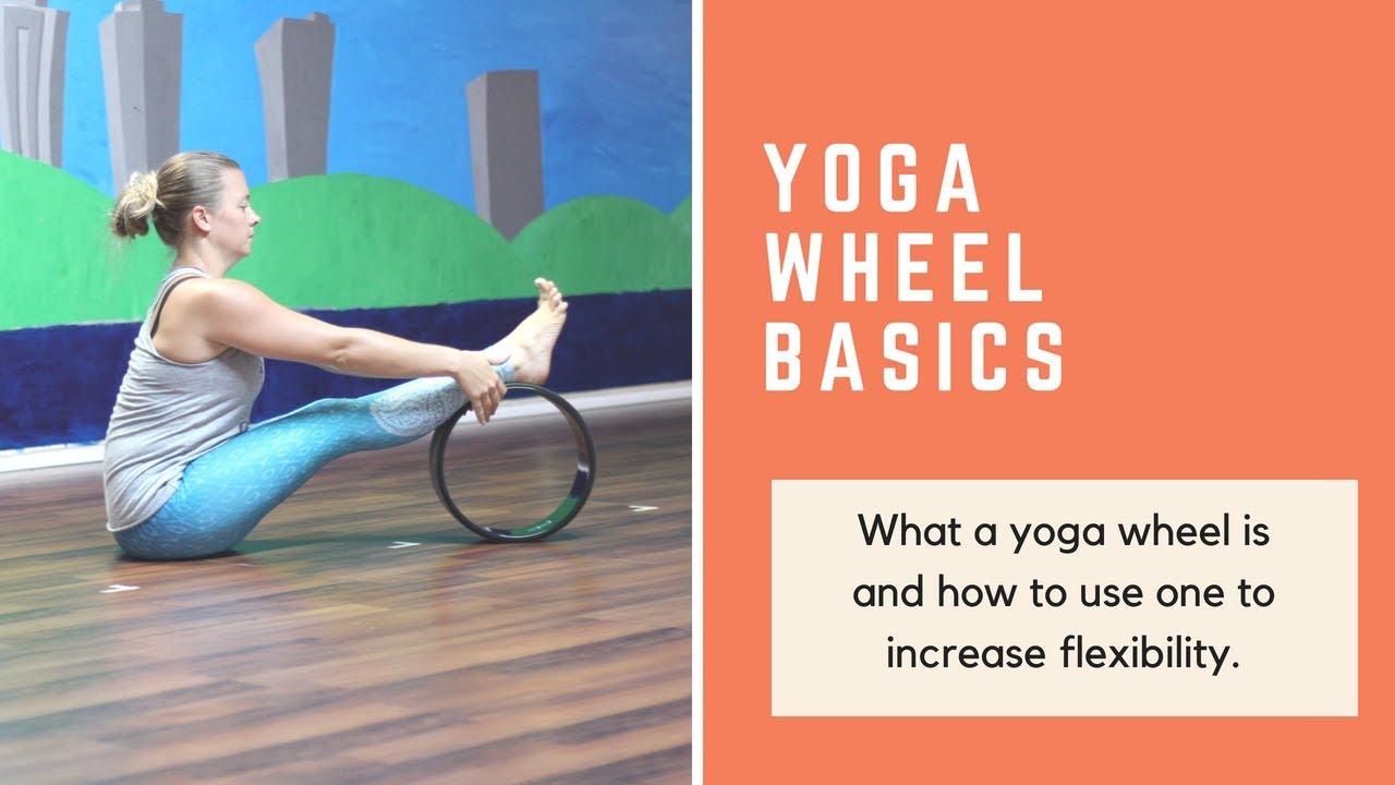 Yoga Wheel Basics: Essential Tips for Beginners | Safe & Easy Yoga Wheel Guide