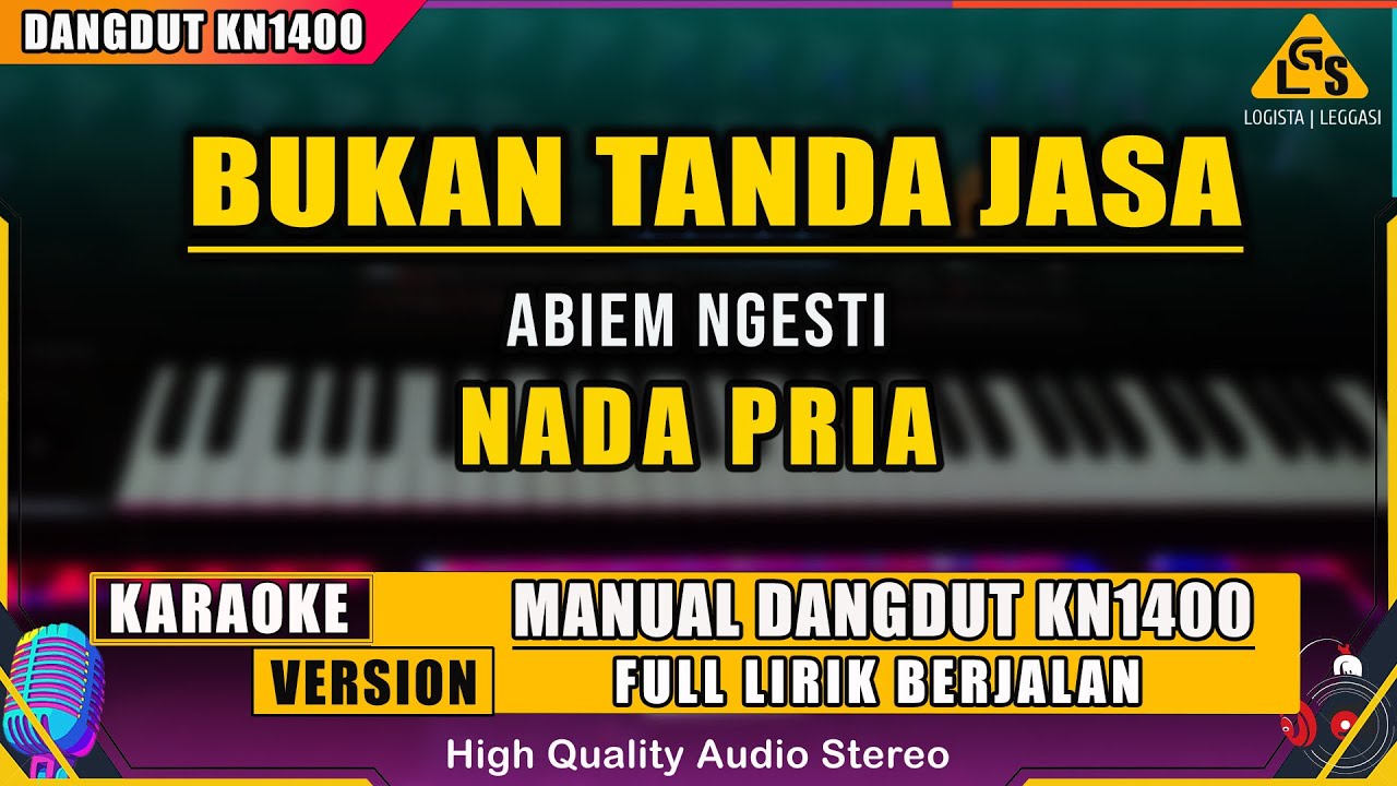 BUKAN TANDA JASA - ABIEM NGESTI KARAOKE DANGDUT ORIGINAL KN1400