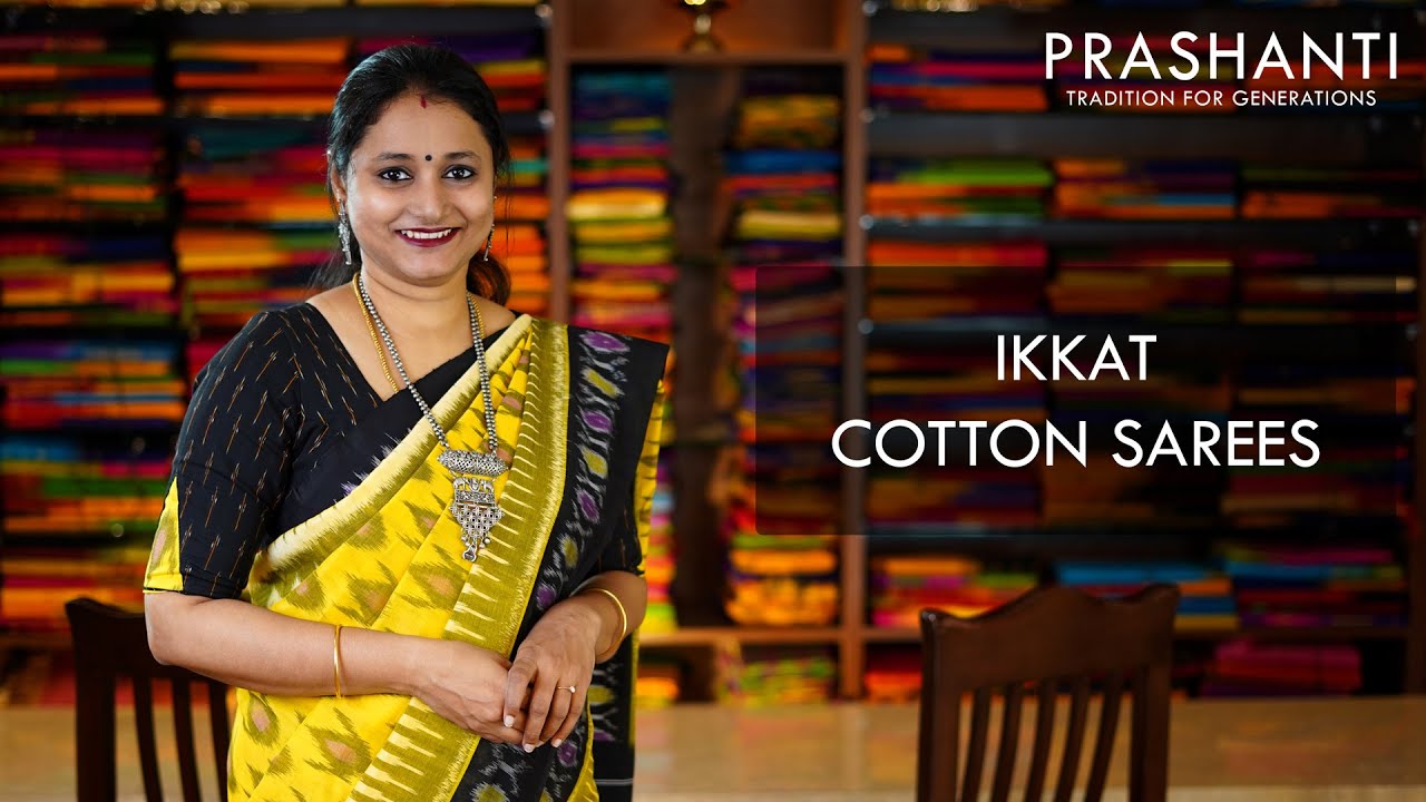 Ikkat Cotton Sarees | 16 Sep 2020 | Prashanti