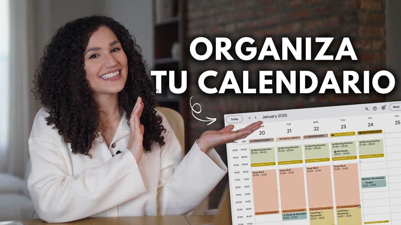 C&oacute;mo Organizar Tu Calendario de Google | Productividad Intencional & Bloques de Tiempo