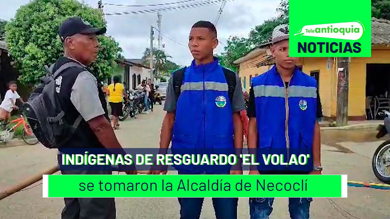Indígenas de resguardo 'El Volao' se tomaron la Alcaldía de Necoclí - Teleantioquia Noticias