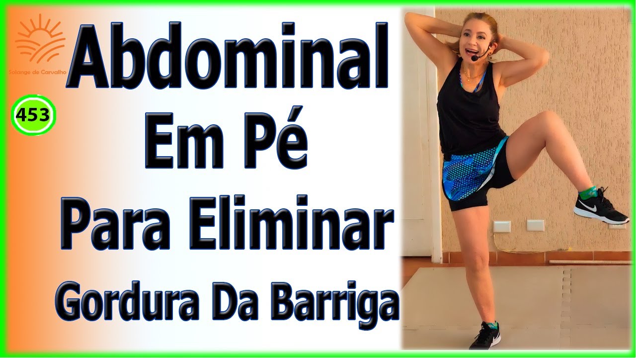 Abdominal Em Pé Para Eliminar Gordura Da Barriga - Vídeo 453
