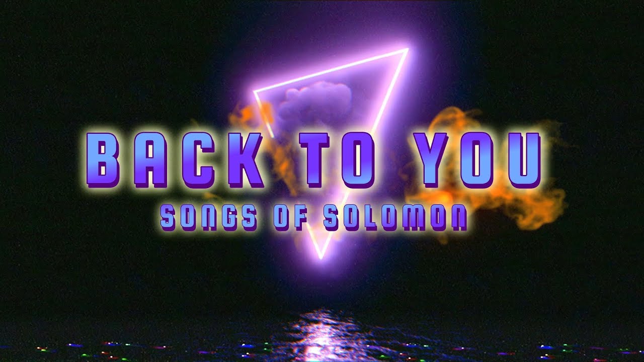 Back to you | Songs of Solomon (Official Music Video)