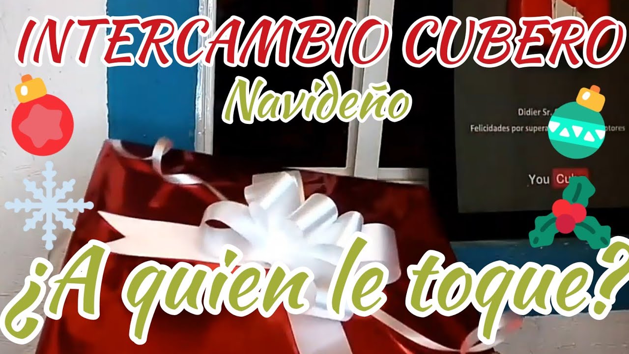 INTERCAMBIO CUBERO NAVIDEÑOS 🎁 | 14 Integrantes ¿De quién es el regalo?
