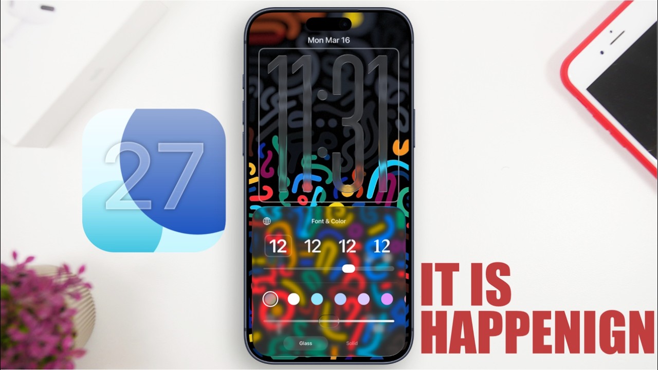 iOS 27 - It&rsquo;s Actually Happening !