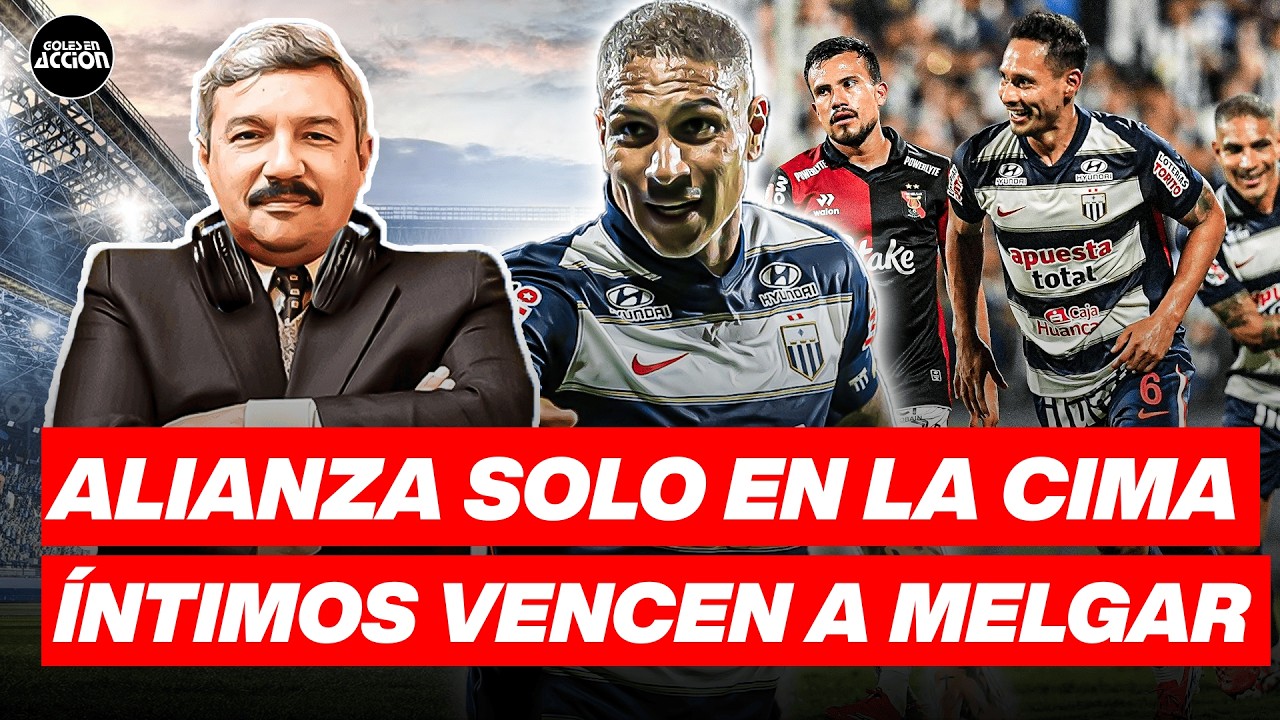 PUNTO DE QUIEBRE | ALIANZA GANA Y LIDERA LA LIGA 1 | GOLES EN ACCIÓN  ⚽🔥