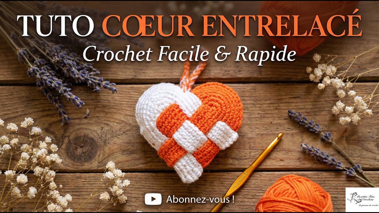 Coeur entrelacé au crochet @Alextitia Tuto Crochet