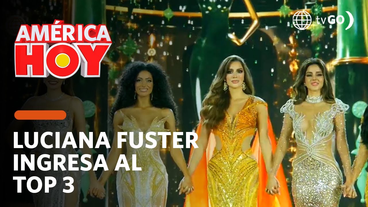 América Hoy: Así ingresó Luciana Fuster al top 3 en el 