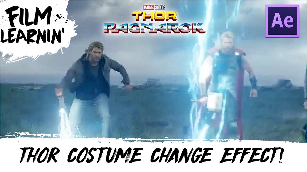 Thor: Ragnarok Costume Change Effect Tutorial! | Film Learnin