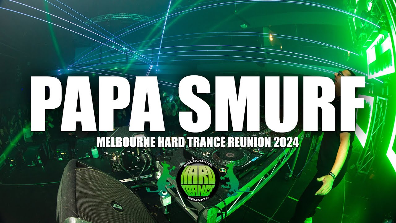 PAPA SMURF LIVE @ MELBOURNE HARD TRANCE REUNION 2024