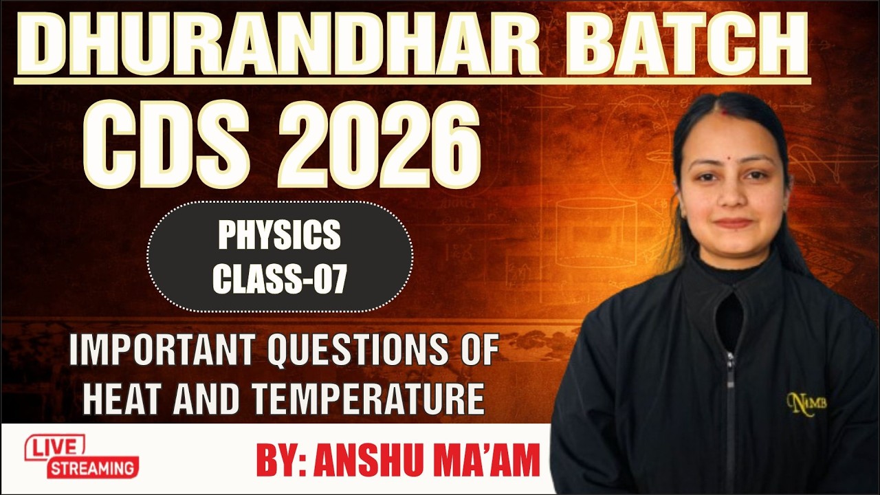 PHYSICS || PREVIOUS YEARS' QUESTIONS  || CLASS-07 || BY ANSHU MA'AM#physics #cds2026 #2026