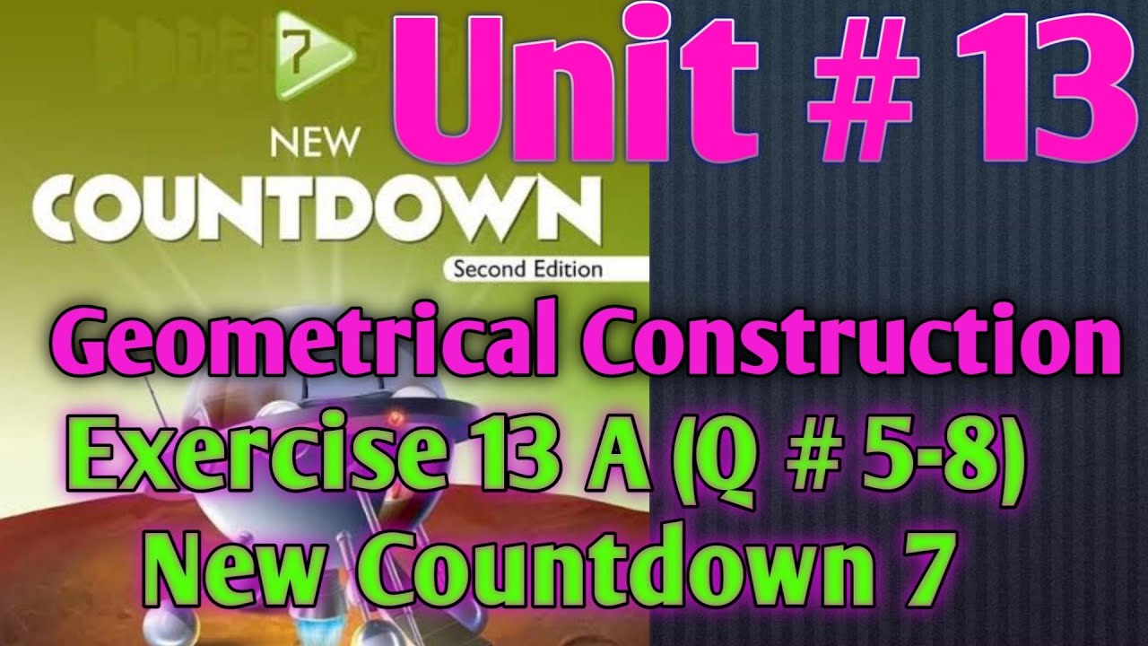 Countdown 7 Exercise 13a |Question 5-8 | Oxford new countdown 7 second edition | OXFORD COUNTDOWN 7|