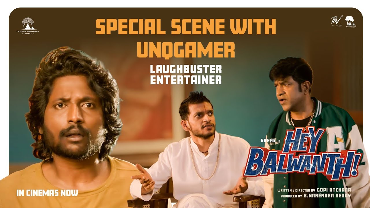 #HeyBalwanth special scene with unqgamer | Suhas, Shivani | Vennela Kishore | In Cinemas Now