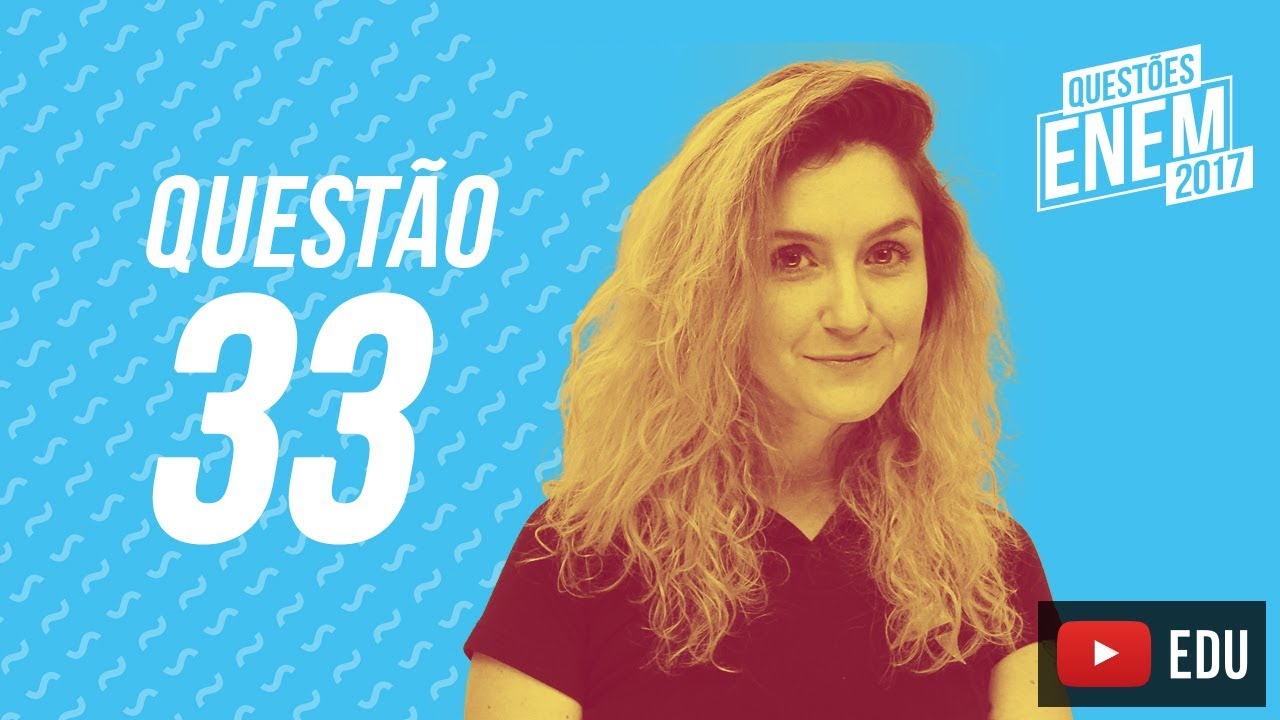 Enem 2017 - Linguagens | Questão 33 (Caderno Amarelo)