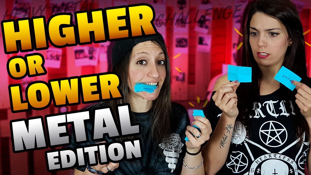 HIGHER OR LOWER - Qui&eacute;n es m&aacute;s popular - METAL EDITION