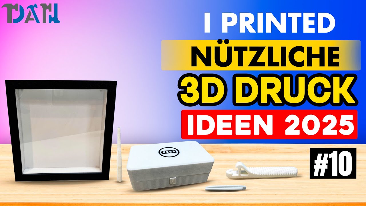 I Printed #10 – 5 geniale 3D-Druckideen, die wirklich nützlich sind!