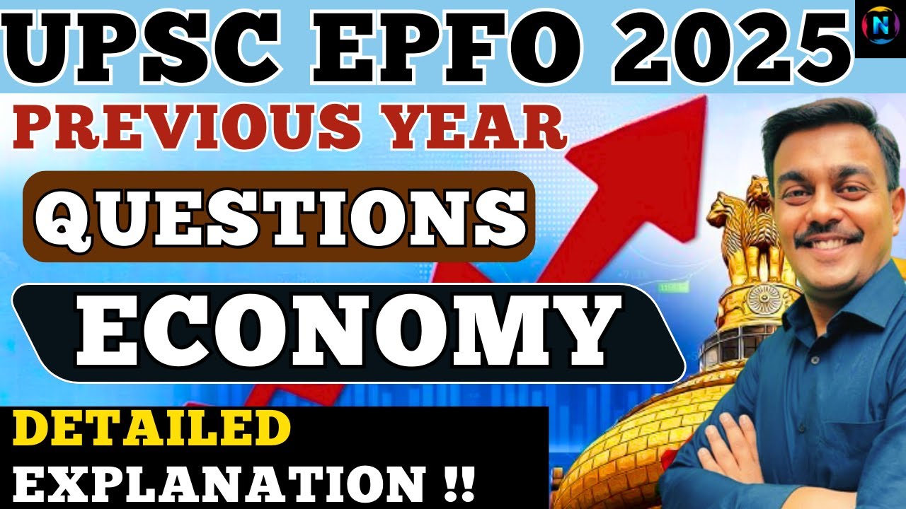 UPSC EPFO 2025 Economy Preparation | All PYQs in One Video | Detailed & Easy Explanation |