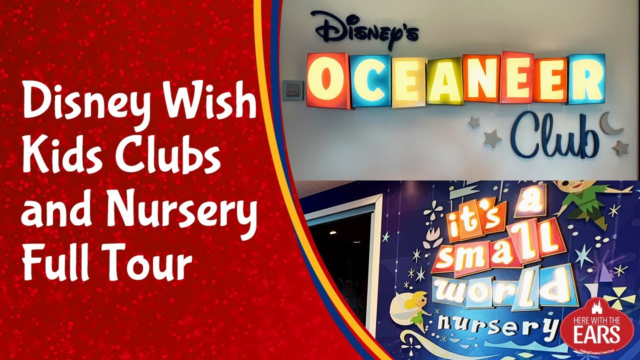 Экскурсия в клуб Disney Wish Oceaneer и детский сад «Это маленький мир» — Disney Cruise Line