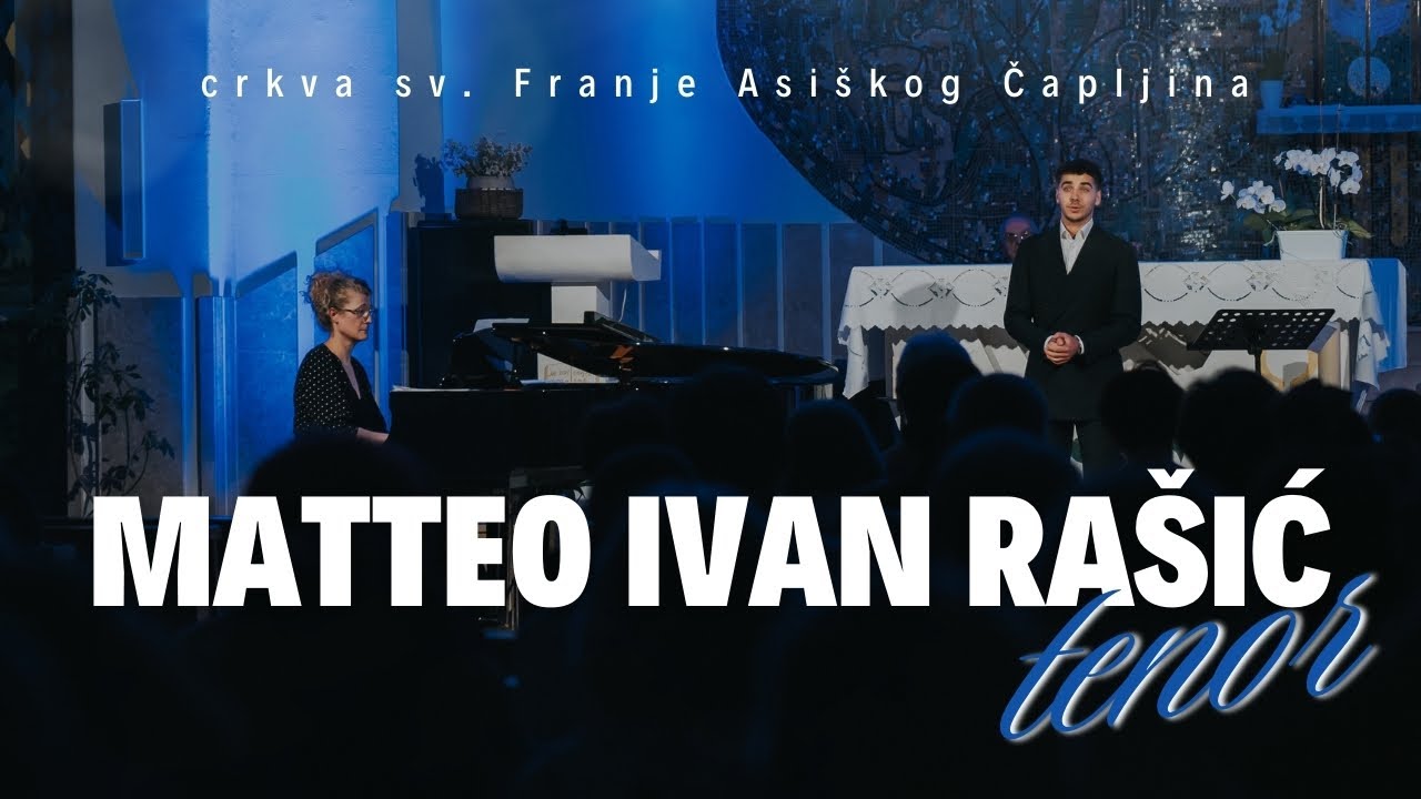 Koncert: Matteo Ivan Rašić, tenor - 20.8.2024. crkva sv. Franje Asiškog Čapljina