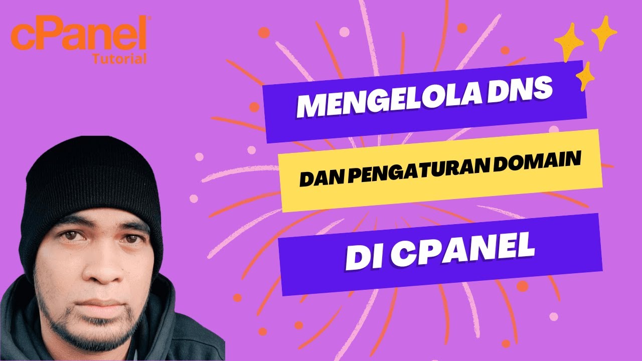 Mengelola DNS dan Pengaturan Domain di cPanel