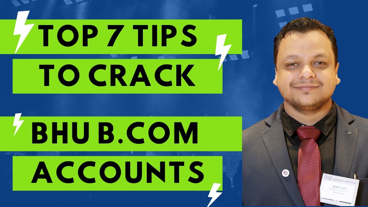 [7 Tips] to Clear BHU B.com Accounts Entrance exam 2020 | BHU B.Com Entrance Exam 2020