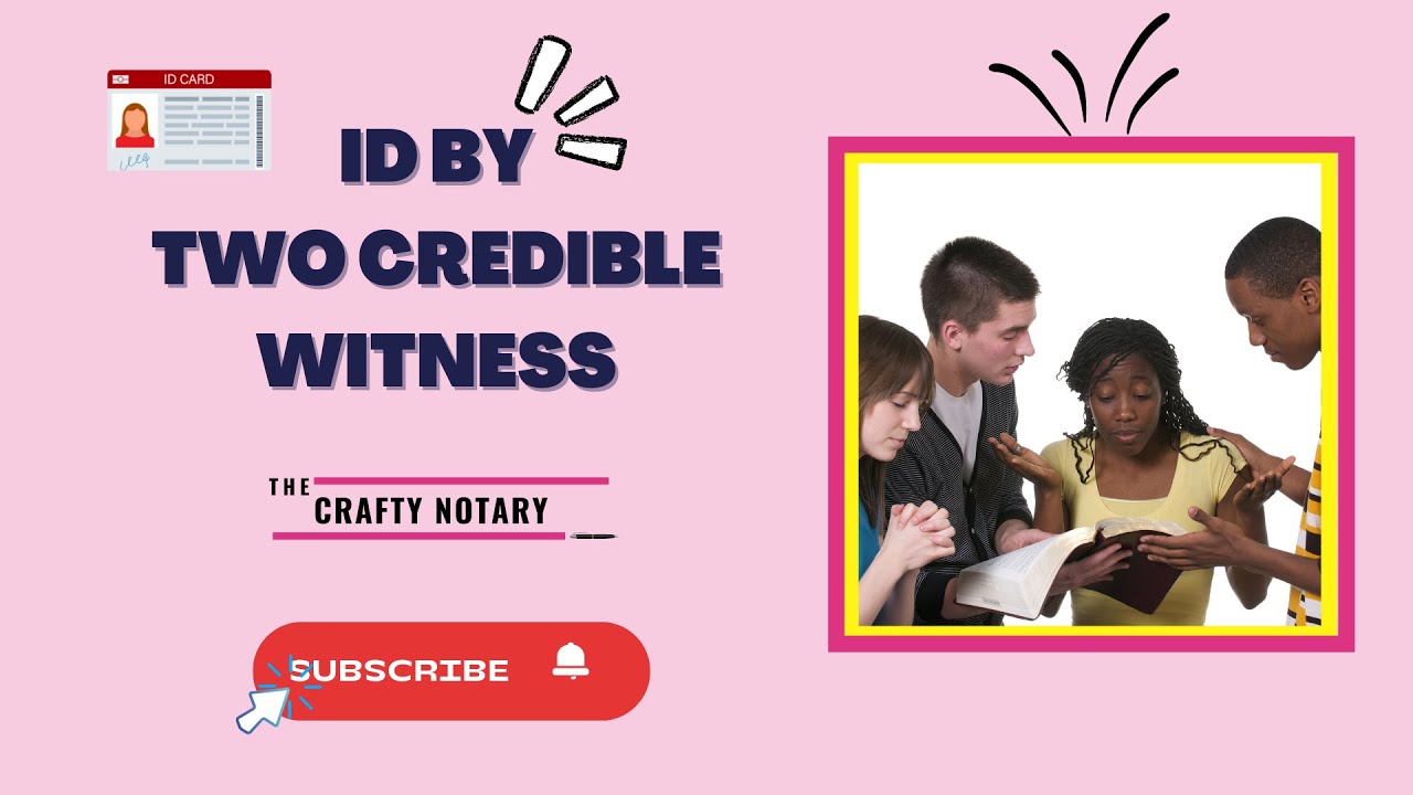 How to ID w/2 Credible Witnesses | FL Notary