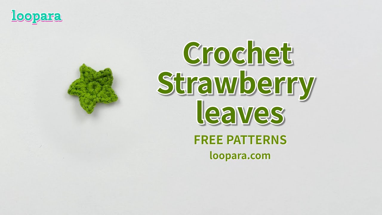 Crochet Strawberry Leaf - Free Pattern