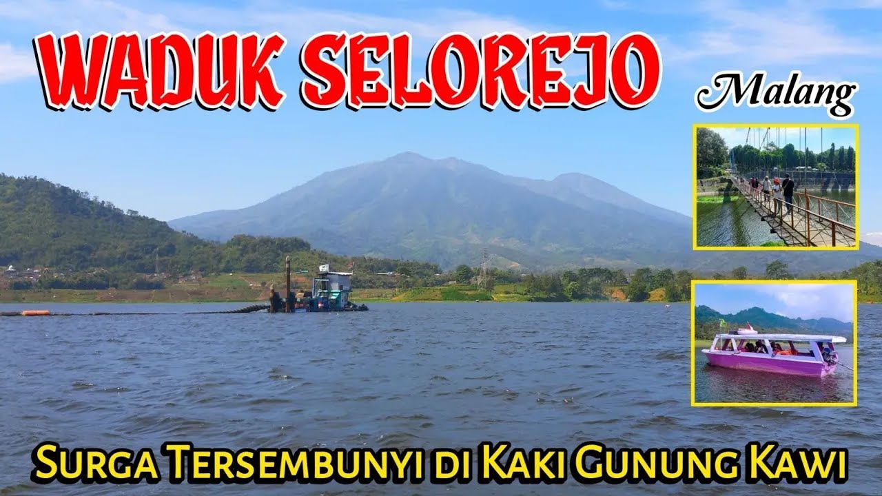Pesona Waduk Selorejo, Destinasi Liburan Keluarga yang Wajib Dikunjungi | Wisata Malang