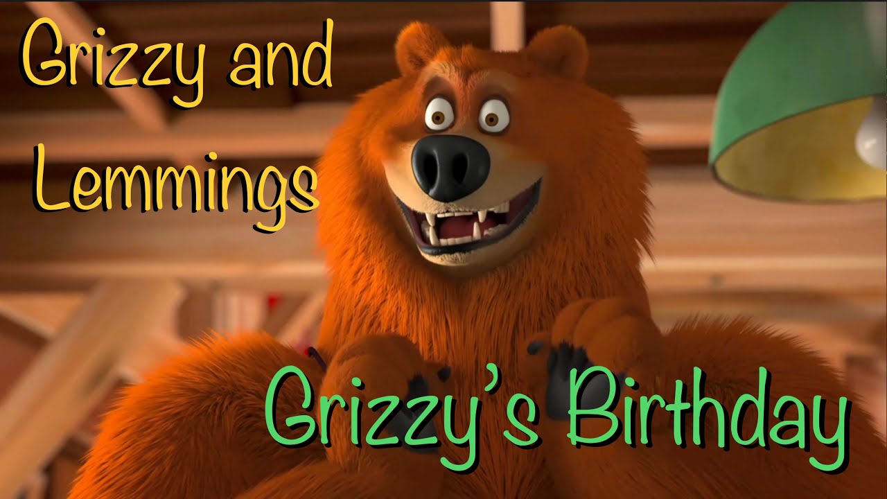 Grizzy and Lemmings - Grizzy’s Birthday - E16