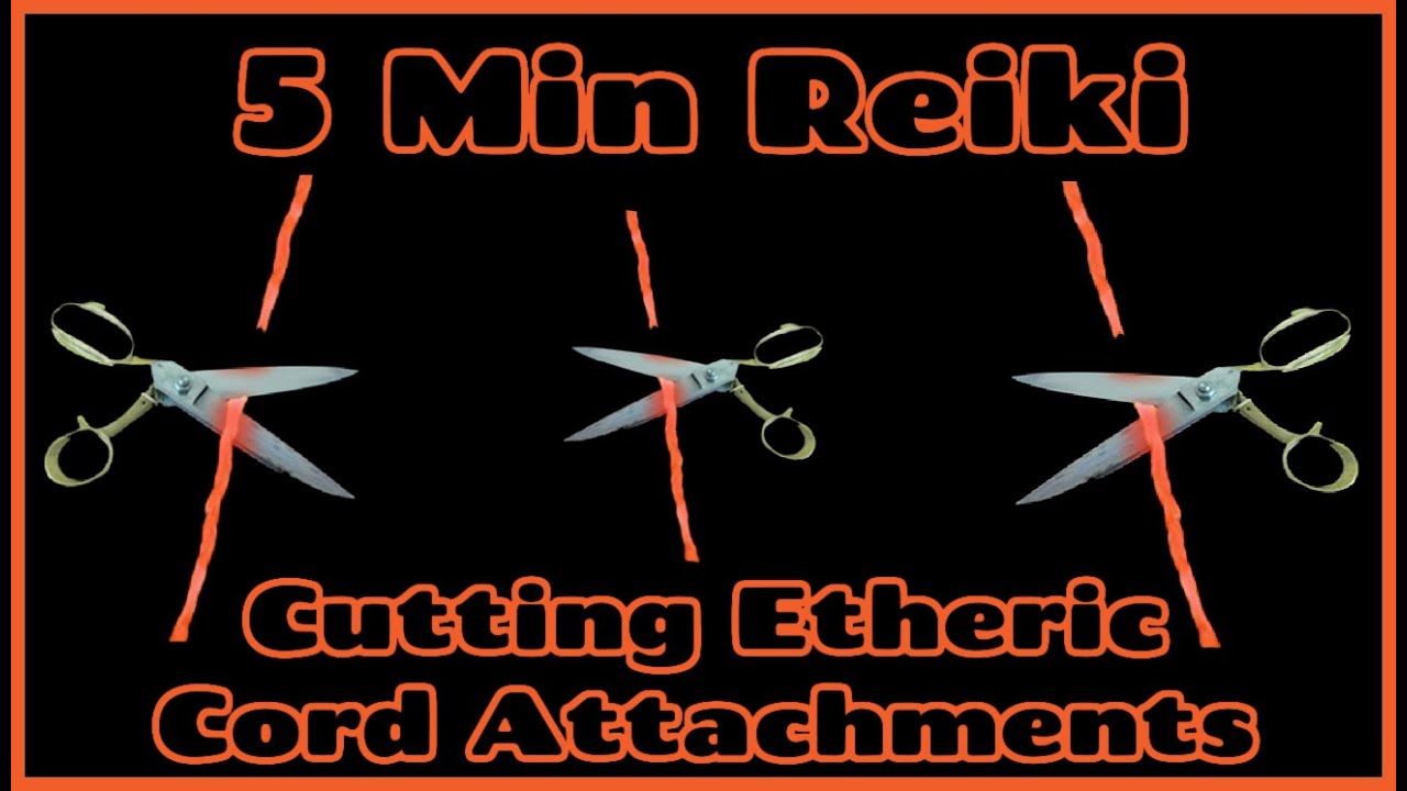 Reiki l Cutting Etheric Cord Attachments l 5 minute Session l Healing  Hands Series