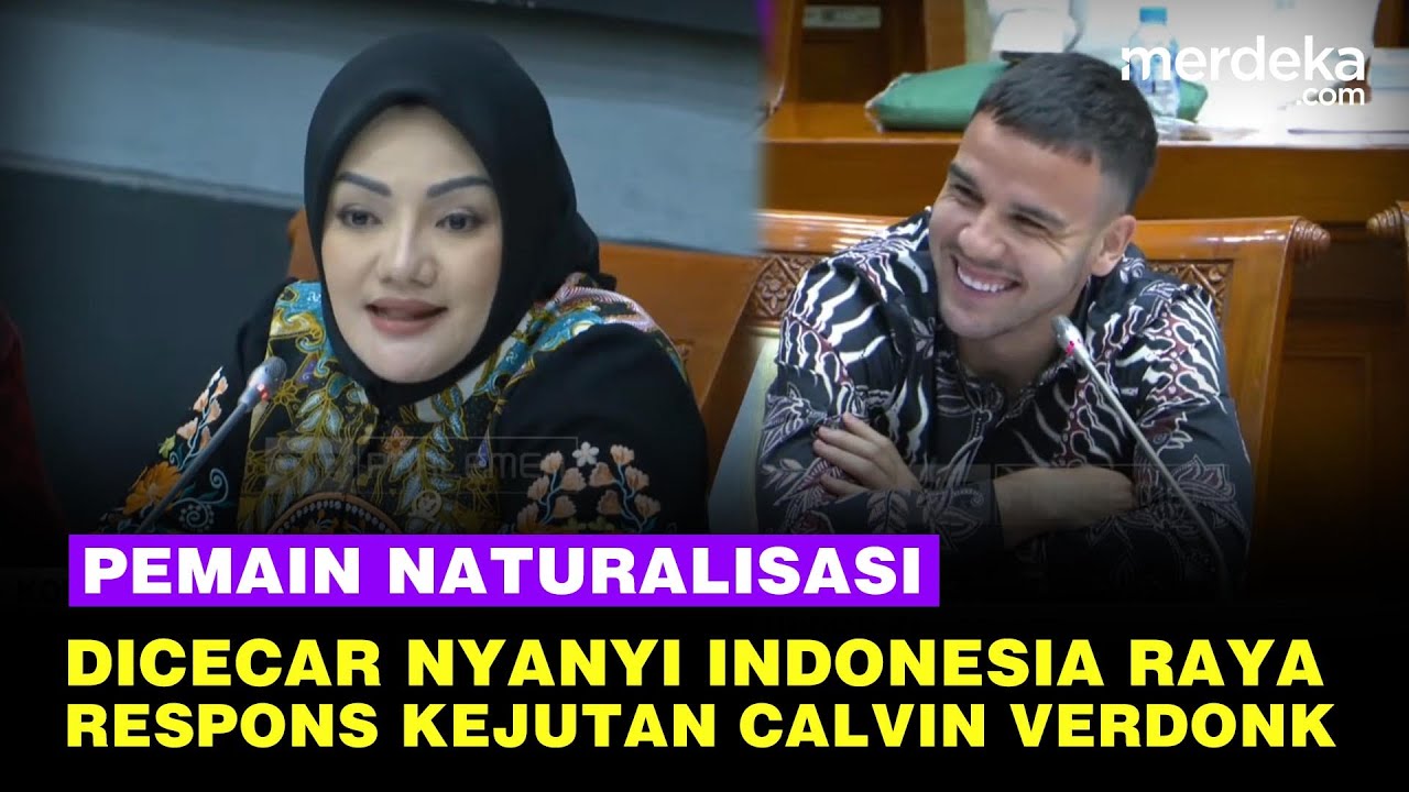 Dicecar Komisi III Nyanyikan Indonesia Raya, Pemain Naturalisasi Calvin Beri Kejutan