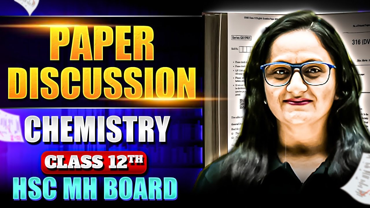 🚀  🔥Class 12th Chemistry Paper Discussion! 📄 | HSC MH Board Exam Analysis 🔥
